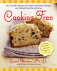Image for Cooking Free: 220 Flavorful Recipes for People with Food Allergies and Multiple Food Sensitivi