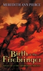 Image for Birth of the Firebringer : v. 1