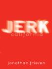 Image for Jerk, California