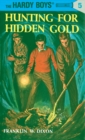 Image for Hardy Boys 05: Hunting for Hidden Gold