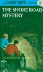 Image for Hardy Boys 06: The Shore Road Mystery : 6