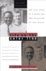 Image for Life on the Color Line: The True Story of a White Boy Who Discovered He Was Black
