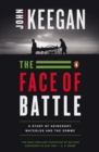 Image for Face of Battle: A Study of Agincourt, Waterloo, and the Somme