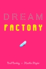 Image for Dream Factory