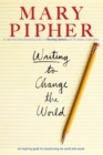 Image for Writing to Change the World