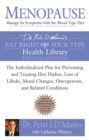 Image for Menopause: Manage Its Symptoms With the Blood Type Diet: The Individualized Plan for Preventing and Treating Hot Flashes, Lossof Libido, Mood Changes, Osteoporosis, and Related Conditions