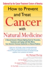 Image for How to Prevent and Treat Cancer With Natural Medicine