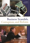 Image for Business scandals, corruption, and reform: an encyclopedia. (M-Z) : Volume 2,