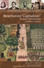 Image for Reservation &quot;capitalism&quot;: economic development in Indian country