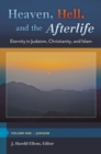 Image for Heaven, hell, and the afterlife  : eternity in Judaism, Christianity, and Islam
