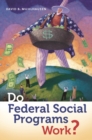 Image for Do Federal Social Programs Work?