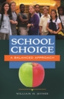 Image for School choice: a balanced approach