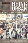 Image for Being urban: a sociology of city life