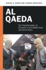 Image for Al Qaeda  : the transformation of terrorism in the Middle East and North Africa