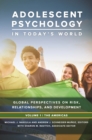 Image for Adolescent psychology in today&#39;s world  : global perspectives on risk, relationships, and development