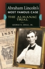 Image for Abraham Lincoln&#39;s Most Famous Case: The Almanac Trial