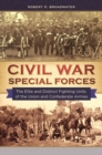 Image for Civil War special forces: the elite and distinct fighting units of the Union and Confederate armies