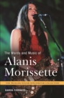 Image for The words and music of Alanis Morissette