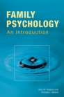 Image for Family psychology: theory, research, and practice