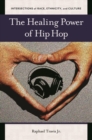 Image for The healing power of hip hop