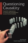 Image for Questioning causality  : scientific explorations of cause and consequence across social contexts