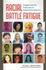 Image for Racial battle fatigue  : insights from the front lines of social justice advocacy