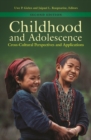 Image for Childhood and adolescence  : cross-cultural perspectives and applications