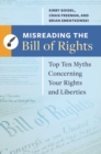 Image for Misreading the bill of rights  : top ten myths concerning your rights and liberties