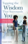 Image for Tapping the Wisdom That Surrounds You: Mentorship and Women