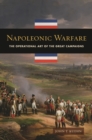 Image for Napoleonic warfare: the operational art of the great campaigns