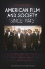 Image for American Film and Society Since 1945, 5th Edition