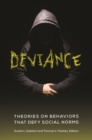 Image for Deviance: theories on behaviors that defy social norms