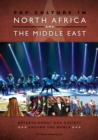 Image for Pop Culture in North Africa and the Middle East : Entertainment and Society around the World