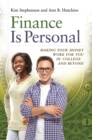 Image for Finance is personal  : making your money work for you in college and beyond