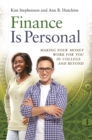 Image for Finance Is Personal: Making Your Money Work for You in College and Beyond