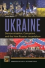 Image for Ukraine  : democratization, corruption, and the new Russian imperialism