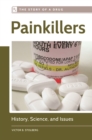 Image for Painkillers: history, science, and issues