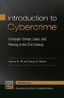 Image for Introduction to cybercrime  : computer crimes, laws, and policing in the 21st century