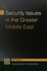 Image for Security Issues in the Greater Middle East