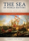 Image for The Sea in World History : Exploration, Travel, and Trade [2 volumes]
