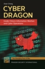 Image for Cyber dragon: inside China&#39;s information warfare and cyber operations