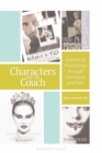 Image for Characters on the couch  : exploring psychology through literature and film