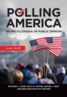 Image for Polling America: an encyclopedia of public opinion