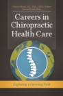 Image for Careers in Chiropractic Health Care : Exploring a Growing Field