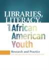 Image for Libraries, Literacy, and African American Youth : Research and Practice