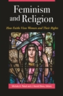 Image for Feminism and religion  : how faiths view women and their rights