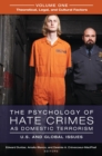 Image for The Psychology of Hate Crimes as Domestic Terrorism : U.S. and Global Issues [3 volumes]