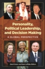 Image for Personality, political leadership, and decision making: a global perspective
