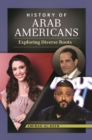 Image for History of Arab Americans: exploring diverse roots