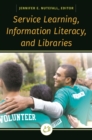 Image for Service learning, information literacy, and libraries